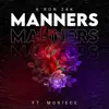 Kron 24k - Manners (feat. Moriece) - Single